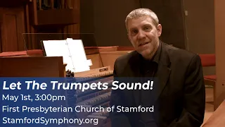 Learn about the pipe organ with Kevin Bailey – Let The Trumpets Sound! May 1