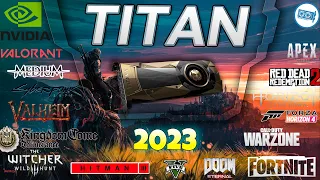 *GTX TITAN in 30 Games | 2023