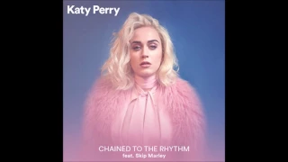 Chained To The Rhythm - Katy Perry feat. Skip Marley (AUDIO) - 2017
