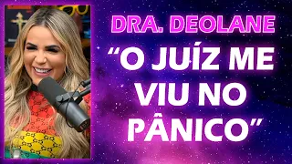 A ADVOCACIA NA VIDA DE DRA DEOLANE - Podpah #184