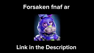 Download Forsaken fnaf AR on Android tutorial (link in the description)