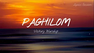 PAGHILOM - VICTORY WORSHIP (HILLSONG)  LYRICS VIDEO