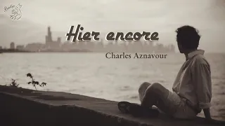 [Vietsub] Hier encore ║ Mới ngày nào đó - Charles Aznavour (1964)