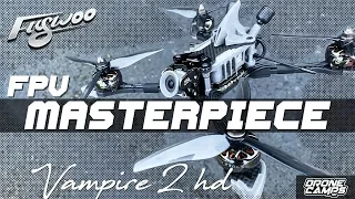 FPV MASTERPIECE! 🏆- Flywoo Vampire 2 HD Edition - FULL REVIEW & FLIGHTS