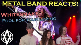 Whitesnake - Fool For Your Loving (Live) REACTION | Metal Band Reacts! *REUPLOADED*