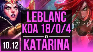 LEBLANC vs KATARINA (MID) | KDA 18/0/4, Triple Kill, Legendary | EUW Challenger | v10.12