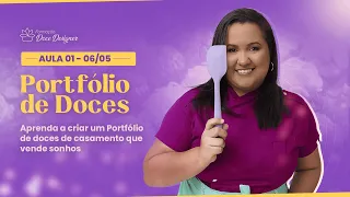 AULA 01: Aprenda a criar um Portfólio de doces de casamento que vende sonhos