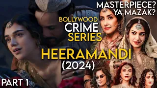Heeramandi: The Diamond Bazaar (2024) Explained in Hindi | Heeramandi Sanjay Leela Bhansali Series