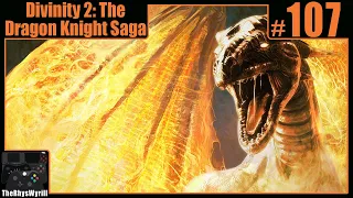 Divinity 2: The Dragon Knight Saga Playthrough | Part 107