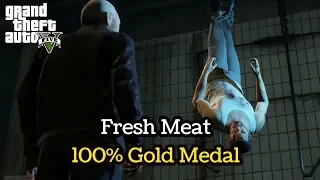GTA V - #56 Fresh Meat [100% Gold Medal Walkthrough] | 1080p