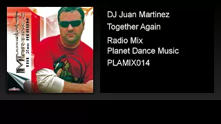 DJ Juan Martinez - Together Again (Radio Mix)