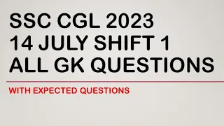 SSC CGL 14 JULY 1st SHIFT QUESTIONS | GK Questions of SSC CGL 14 JULY SHIFT 1