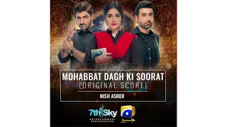 Mohabbat Daagh Ki Surat | OST | Nish Asher | Naveed Nashaad |