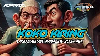 🎦KOKO KIRING || LAGU DAERAH MAUMERE TERPOPULER 2024 MIX🌴🌴