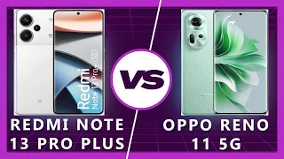 Oppo Reno 11 vs Redmi Note 13 Pro Plus : Which Phone Packs the Punch?