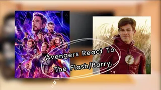 Avengers React To DC...The Flash | Barry Allen {Part3/?}.♡