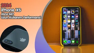 2024 iPhone XS Alınır Mı? Uzun Kullanım Performans Durumu!