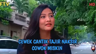 ftv terbaru 2022 kisah cinta cewek cantik anak orang kaya dengan cowok miskin