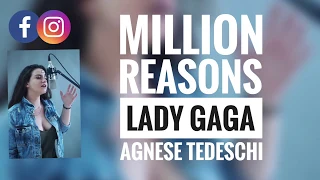 MILLION REASONS - Lady Gaga Lyrics (Agnese Tedeschi Cover)