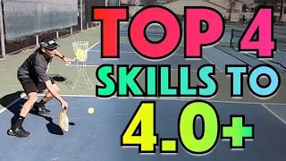 4 KEY Pickleball Skills To 4.0 & Beyond