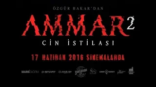 AMMAR 2: CİN İSTİLASI (2016) - FRAGMAN