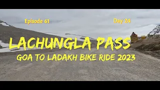 Goa to Ladakh - Episode 61 - Lachung la Pass