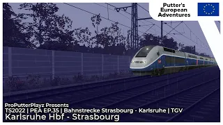 (Timelapse TGV) Karlsruhe Hbf - Strasbourg (TS2022 Strasbourg - Karlsruhe) [PEA EP:35]