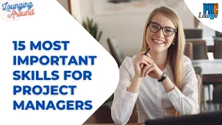 15 Most Important Skills for Project Managers