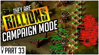 Those Red Bars Are Zombies - Part 33 - They Are Billions CAMPAIGN MODE Lets Play Gameplay