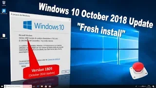 Windows 10 October 2018 Update - "Fresh install"
