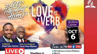 Love Is A Verb || Pastor Dane Fletcher || Let's Talk About Him Digital Campaign || Oct 6, 2020