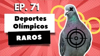 Episodio 71 Deportes Olímpicos extraños