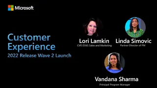 Customer experience with Dynamics 365 – 2022 Release Wave 2 Launch