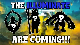 The Illuminate are coming, Here’s How to Beat Them (hopefully…)