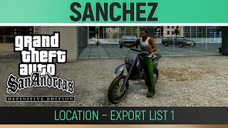GTA San Andreas: Definitive Edition - Sanchez Location - Export List #1🏆
