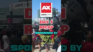 AX 2023 Day 1 Recap #AnimeExpo2023 #animenewsnetwork #animeexpo