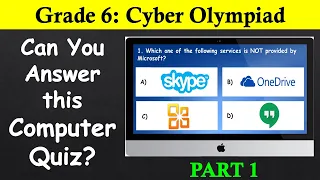 Class 6 : Cyber Olympiad Quiz | PART - 1 | 24 Important Questions | Oswaal Books | Computer Quiz