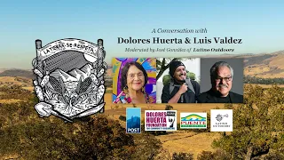Land & People: A Conversation with Dolores Huerta & Luis Valdez - POST Wallace Stegner Lecture