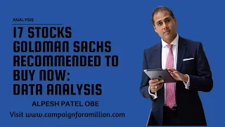 17 Stocks Goldman Sachs Recommended To Buy Now: Data Analysis