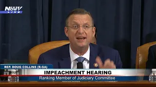 FAKE HEARING: Doug Collins GOES OFF On Democrats At Impeachment Hearing