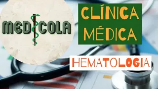 HEMATOLOGIA - ANEMIAS MACROCÍTICAS 2 (DEFICIÊNCIA DE VITAMINA B12)