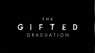 THE GIFTED GRADUATION BEHIND THE SCENES EPISODE 1