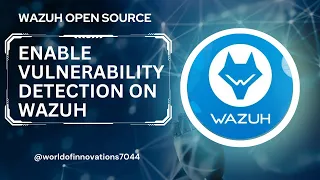 Enable Vulnerability Detection in Wazuh | Enable Vulnerability Scanning Wazuh | Wazuh SIEM