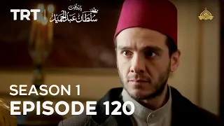 Payitaht Sultan Abdulhamid | Season 1 | Episode 120