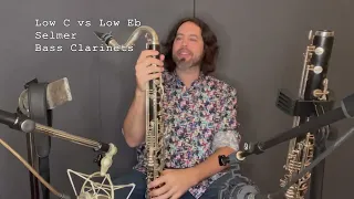 Low C vs Low Eb Selmer Paris Bass Clarinet Comparison