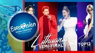 Eurovision 2019 Lithuania - [Eurovizijos Atranka] - Semi-Final 1 - MY TOP12