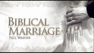 Biblical Marriage - Part 1 | Paul Washer