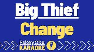 Big Thief - Change [Karaoke]