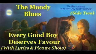 The Moody Blues: Every Good Boy Deserves Favour: Side2 Lyrics & Picture Show *Do Share*