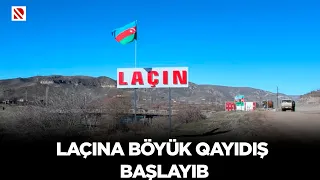 Laçına böyük qayıdış başlayıb - İllər əvvəl işğal tarixini qeyd etdiyimiz Laçın bu gün dirçəlir